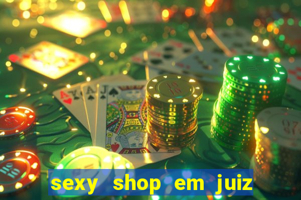 sexy shop em juiz de fora